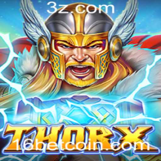 Descubra ThorX: O Novo Fenômeno dos Jogos de Apostas com 16bet